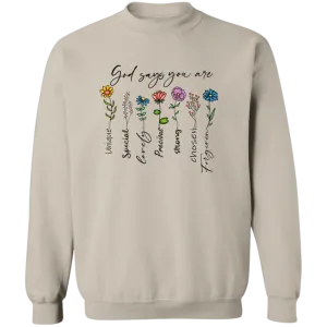 God Says You Crewneck Pullover Sweatshirt